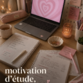Etudiante écrivant des notes esthétiques pour améliorer sa motivation
