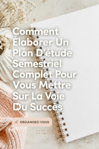 Étudiant travaillant sur son plan d'étude à un bureau organisé.