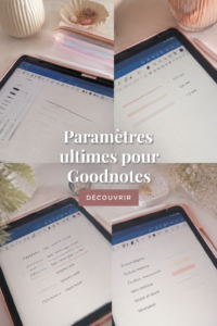 capture d'écran des réglages Goodnotes sur un iPad avec un planificateur ouvert