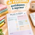 Planificateur de révisions quotidiennes imprimé sur une table d'étude.