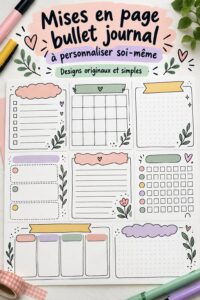 Un bullet journal ouvert avec des mises en page créatives et personnalisées